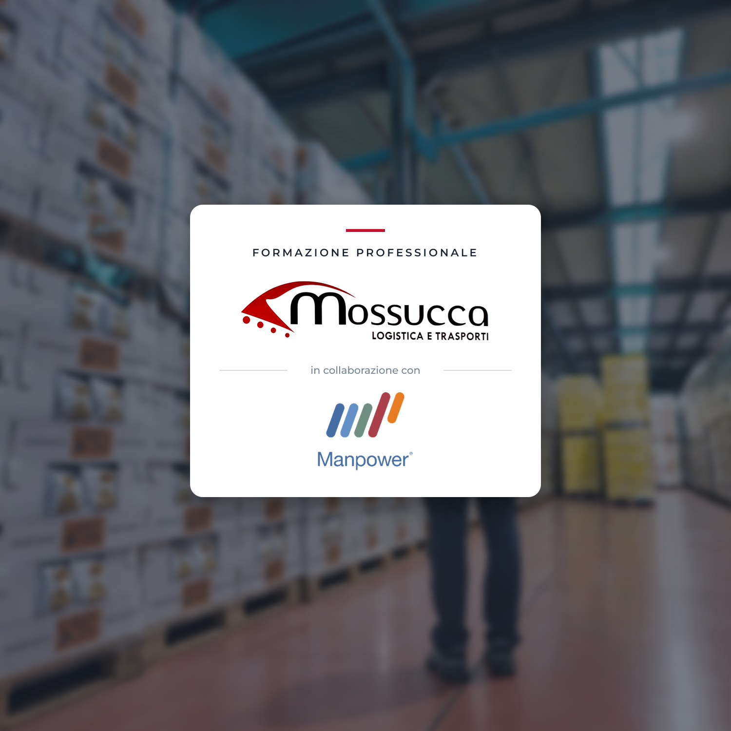 Mossucca Logistica e Trasporti in collaborazione con Manpower - Formazione professionale